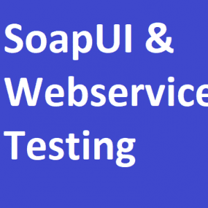 SoapUI and Webservices Testing End to End Course