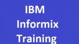 IBM Informix A to Z Training Sessions