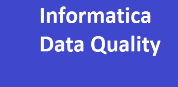 Informatica Data Quality End to End Training