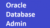 Oracle Database Administration End to End Training Videos