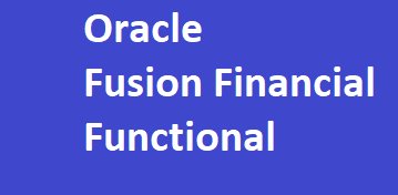 Oracle Fusion Financial Functional Modules End to End Training