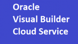 Oracle Visual Builder Cloud Service Full Course