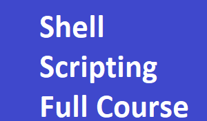 Shell Scripting End to End Sessions