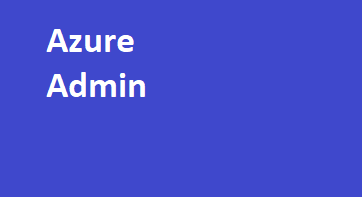 Azure Admin End to End Training