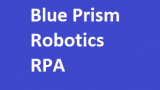 Blue Prism Robotics RPA End to End Training